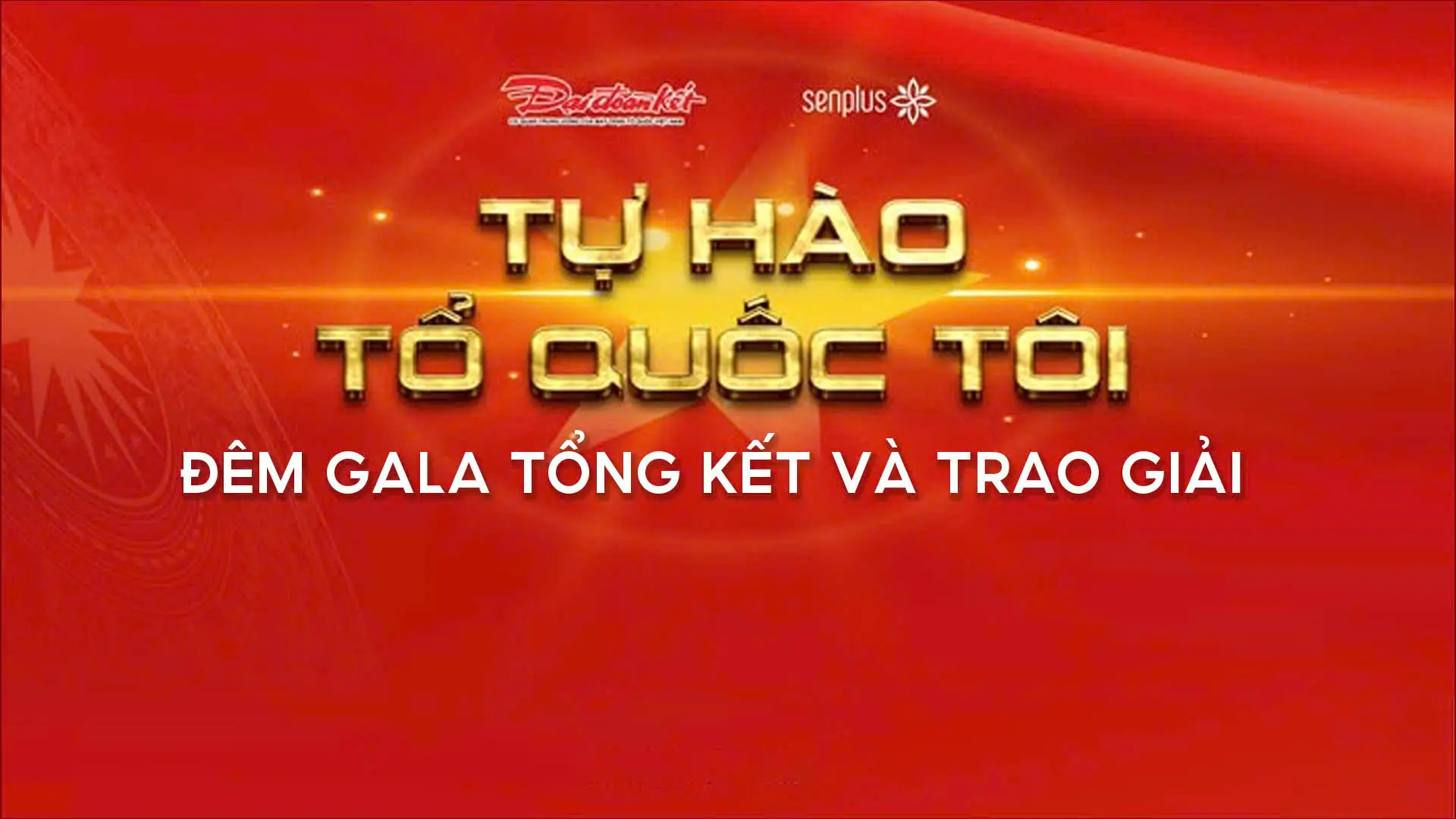 Đêm Gala tổng kết và Trao giải sự kiện 'Tự Hào Tổ Quốc Tôi'